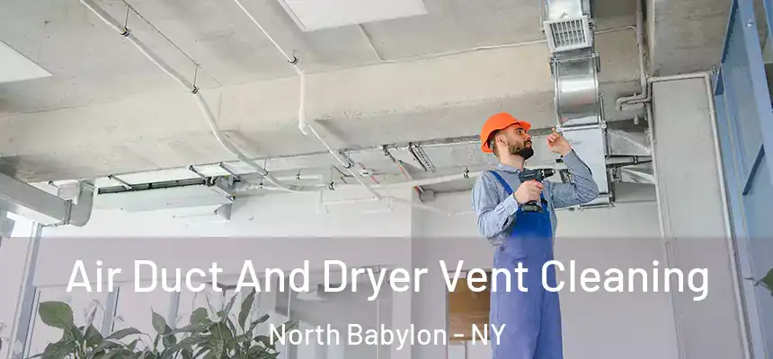  Air Duct And Dryer Vent Cleaning North Babylon - NY